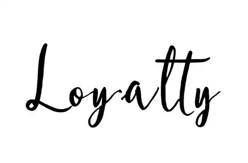 "Loyalty 
" tattoo design idea