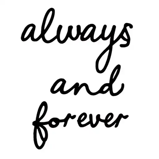 always and forever  tattoo design idea