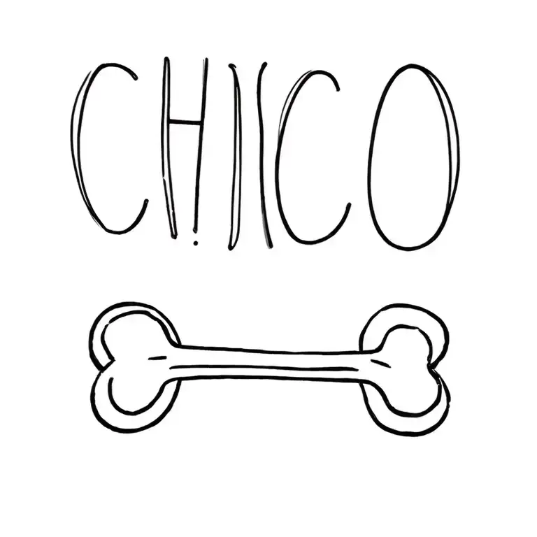 "CHICO" dog bone tattoo design idea