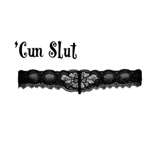 "Cum Slut" lace, garter belt tattoo design idea