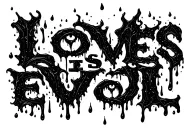 "Love is evoL" tears and rain healing a wound tattoo design idea