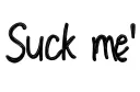 "Suck me" tattoo design idea