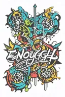 #enough tattoo design idea