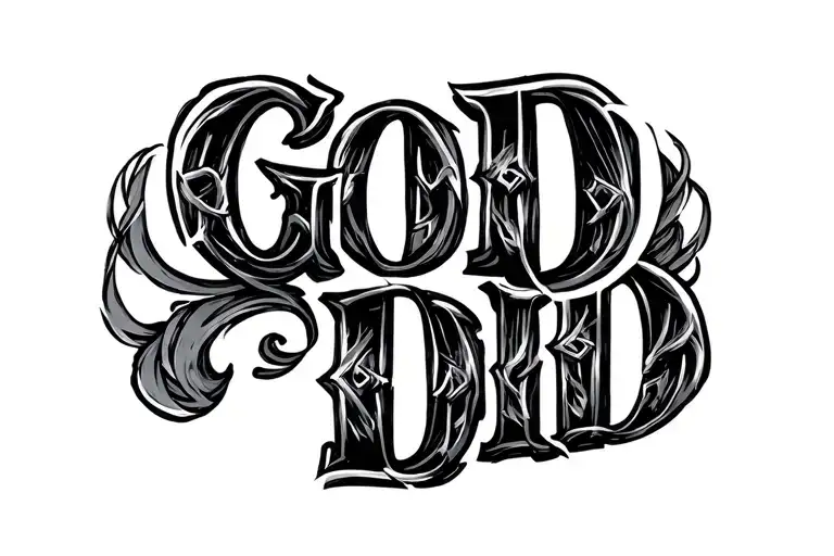 "God Did" Southern California gangster style tattoo design idea