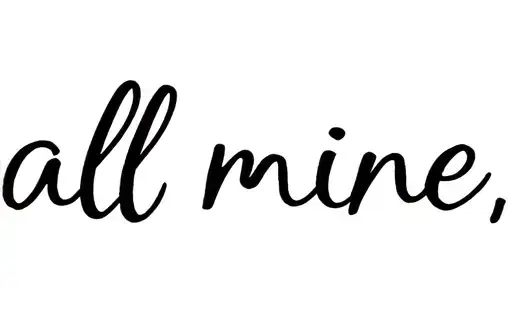 "all mine " tattoo design idea