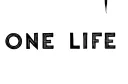 "One life" tattoo design idea