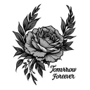 224 Today Tomorrow Forever tattoo design idea