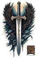 "FAITH OVER FEAR" Sword with Text "FAITH OVER FEAR" tattoo design idea