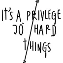 It's a privilege to do hard things tattoo design idea