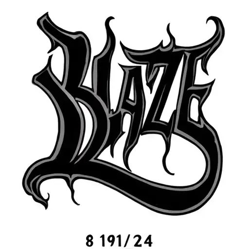 Blaze written in a Gothic cursive font with 8/19/24 underneath  tattoo design idea