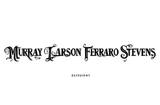 "MURRAY  LARSON FERRARO STEVENS" tattoo design idea