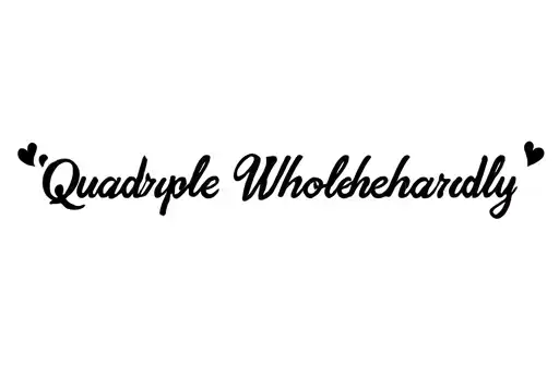 "Quadruple Wholeheartedly " tattoo design idea