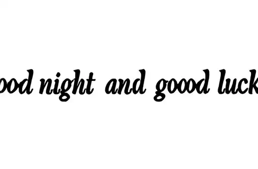 "Good night and good luck" tattoo design idea