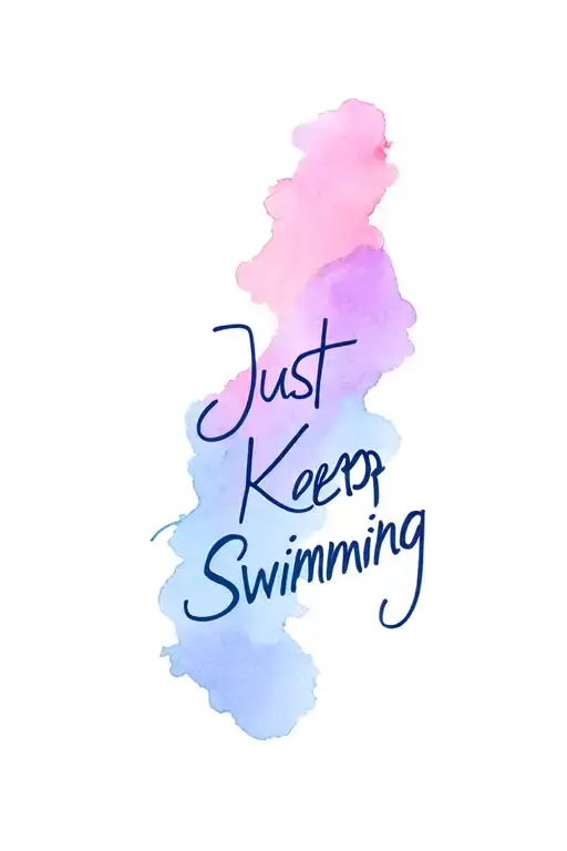 "Just Keep Swimming" watercolor background, pink, purple, light blue tattoo design idea