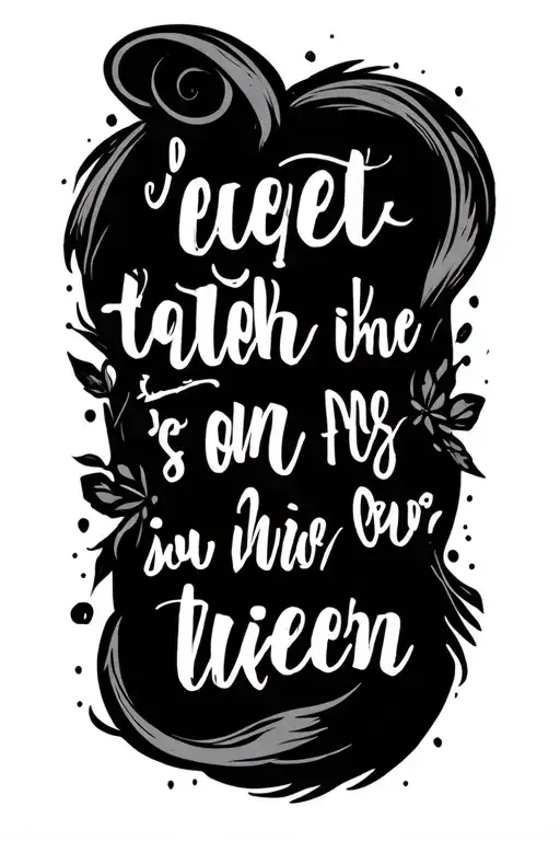 funny and encouraging quote along tattoo design idea