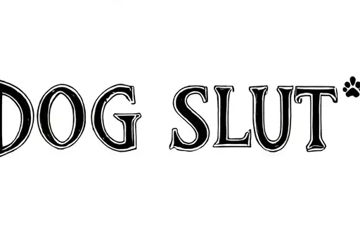 "DOG SLUT" tattoo design idea