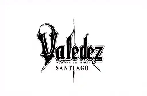 "VALDEZ 
           "SANTIAGO" tattoo design idea