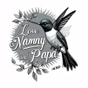 Hummingbird with text that says "Love Nanny and Papa xoxo" tattoo design idea