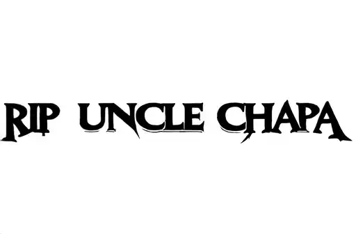 "RIP UNCLE CHAPA" tattoo design idea