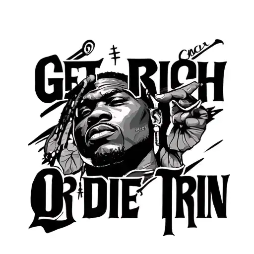 Get Rich Or Die Tryin tattoo design idea