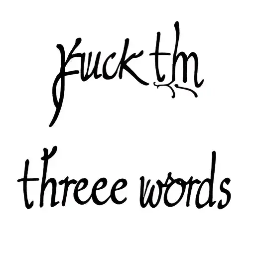 fuck them three words tattoo design idea
