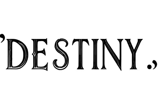 "Destiny" tattoo design idea