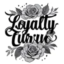 Loyalty Cursive tattoo design idea