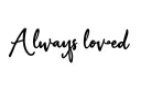 "Always loved" tattoo design idea