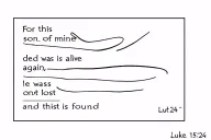 Luke 15:24 - For this son of mine was dead and is alive again; he was lost and is found tattoo design idea