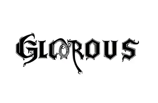 "Glorious " tattoo design idea