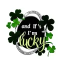 "and If I'm lucky" a 4 leaf clovers and a silver horseshoes tattoo design idea