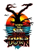 "when the sun goes down" sunset tattoo design idea