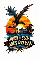 "when the sun goes down" sunset tattoo design idea