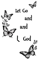 "Let Go and Let God" butterflies forming the shape tattoo design idea