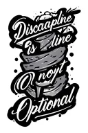 "Discapline is not optional " culinary masterpiece infused tattoo design idea