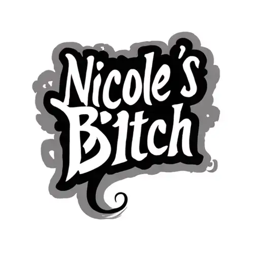 "Nicole's Bitch" "Nicole's Bitch" little pecker tattoo design idea