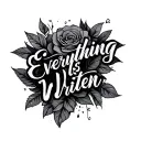everything is written  tattoo design idea