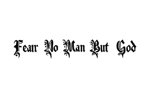 "Fear No Man But God" tattoo design idea