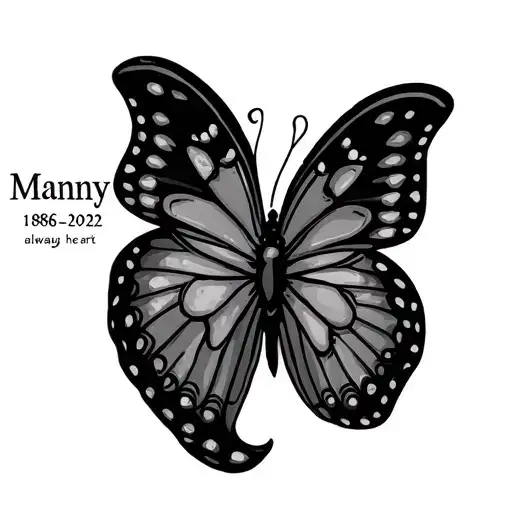 butterfly with name manny dates 1986-2022 always in my heart tattoo design idea