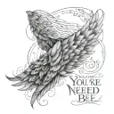two wings at the side with "You are where you need to be. Just take a deep breath"written in between  tattoo design idea