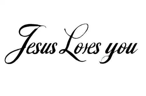 "Jesus Loves You" tattoo design idea