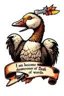 goose with knife in beak with text saying "I am become Death destroyer of words" in a ribbon tattoo design idea