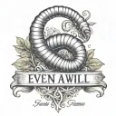 A realistic worm with the words "even a worm will turn" above/below it  tattoo design idea