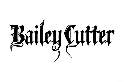 "Bailey Cutter" tattoo design idea
