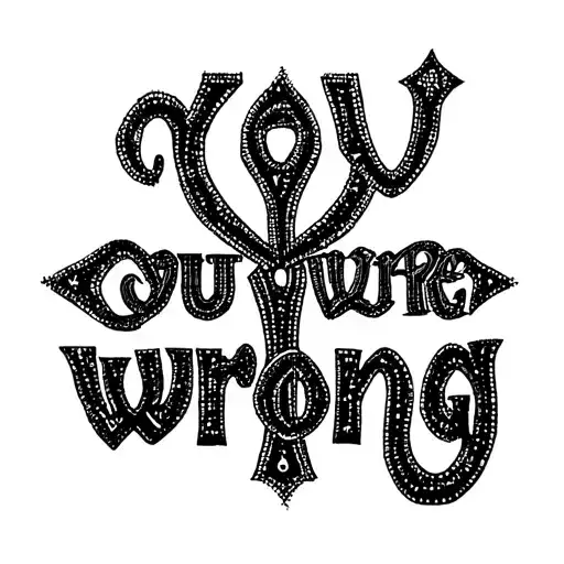 "You were wrong" Ankh cross adorned tattoo design idea