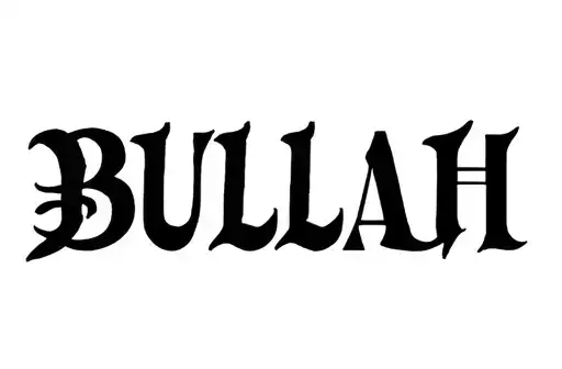 "BULLAH" tattoo design idea