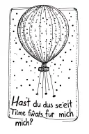 a black and white drawing of a balloon made of 99 dashes on the border and string with "Hast du etwas Zeit für mich?" ar tattoo design idea