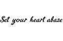 "Set your heart ablaze" tattoo design idea