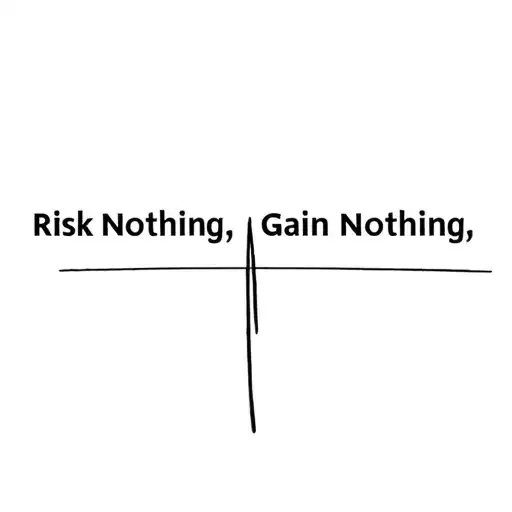 Risk Nothing, Gain Nothing tattoo design idea