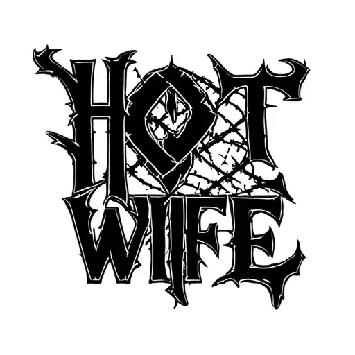 "Hotwife" barb wire tattoo design idea